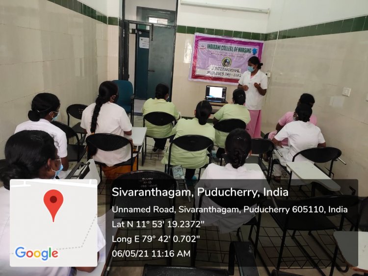 INTERNATIONAL MIDWIVE’S DAY– 2021 - Indirani College of Nursing, Ariyur, Puducherry 605 102.
