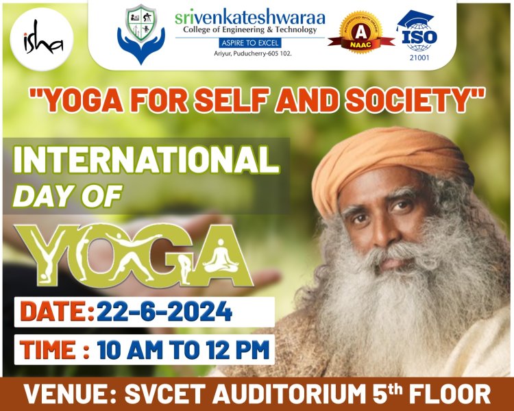 SVCET INTERNATIONAL DAY OF YOGA PROGRAMME WITH ISHA FOUNDATION ON 22-6-2024