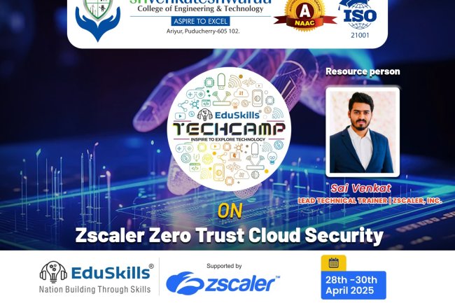 SVCET launched the Tech Camp  a dynamic three-day event powered by the collaborative efforts of SVCET EduSkills and Zscaler